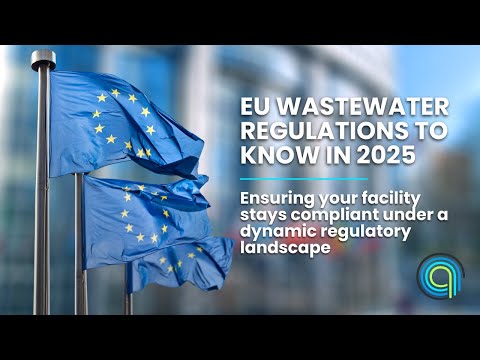 EU Wastewater Regulations to Know in 2025