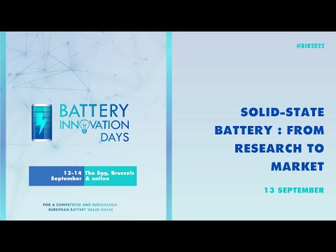 BID2022: Day 1 - Solid-State Battery from research to market