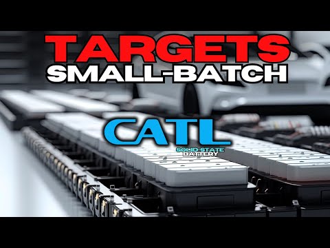 CATL Targets Small-Batch Production of All-Solid-State Batteries by 2027